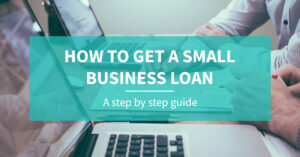 How to get a small business loan online: A step by step guide